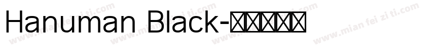Hanuman Black字体转换